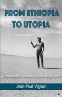 From Ethiopia to Utopia