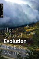 The Cultural Evolution Inside of Mormonism