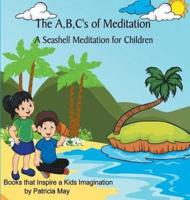 The A,B,C's of Meditation: A Seashell Meditation for Children