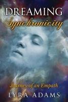 Dreaming Synchronicity: Journey of an Empath