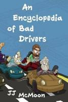 An Encyclopedia of Bad Drivers