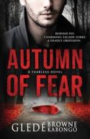Autumn of Fear