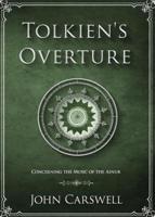 Tolkien's Overture: Concerning the Music of the Ainur