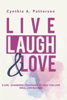 Live, Laugh & Love