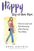 The Happy Stay-at-Home Mom