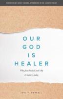 Our God Is Healer