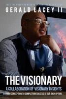 The Visionary - Gerald Lacey II