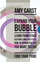 Expand Your Bubble