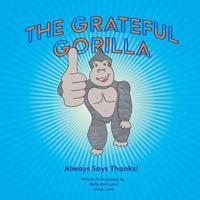 The Grateful Gorilla