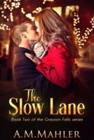 The Slow Lane