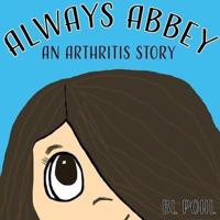 Always Abbey: An Arthritis Story