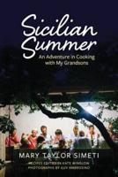 Sicilian Summer: An Adventure in Cooking with my Grandsons