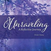 Unraveling: A Reflective Journey