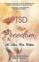 PTSD to Freedom