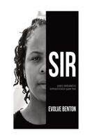 SIR: poetry dedicated to boihood & black queer love