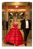 What Happened to Paul Carter? Vol i & ii Editted: The very true story of love, passion & a Hitman