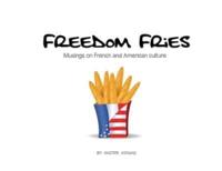 Freedom Fries: Musings on French and American culture