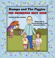 Bumpa and the Piggies: The Neighbors Next Door