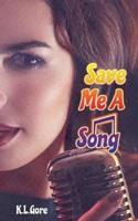 Save Me A Song