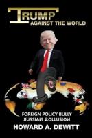 Trump Against The World