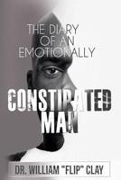 The Diary of an Emotionally Constipated Man