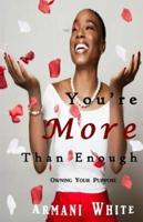 You're More Than Enough