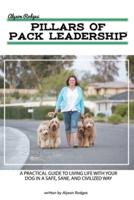 Alyson Rodges - Pillars of Pack Leadership