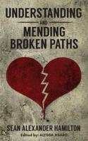 Understanding and Mending Broken Paths