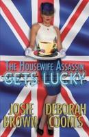 The Housewife Assassin Gets Lucky