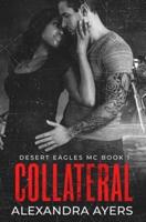 Collateral : Desert Eagles MC #1