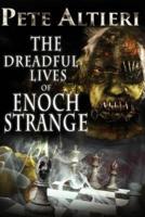 The Dreadful Lives of Enoch Strange