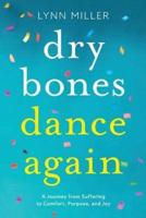 Dry Bones Dance Again