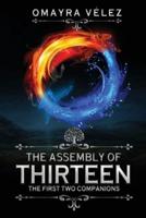 The Assembly of Thirteen: The First Two Companions