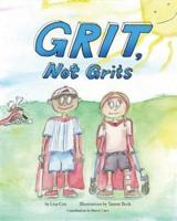 Grit, Not Grits
