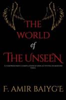 The World of The Unseen