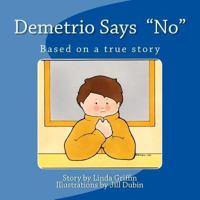 Demetrio Says "No"