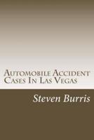 Automobile Accident Cases In Las Vegas