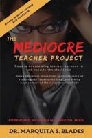 The Mediocre Teacher Project
