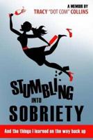 Stumbling Into Sobriety