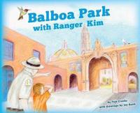Balboa Park With Ranger Kim