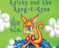 Ralphy and the Rang-E-Koos