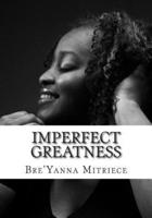 Imperfect Greatness