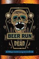 Beer Run of the Dead