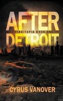 After Detroit