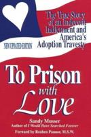 To Prison With Love