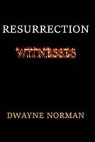 Resurrection Witnesses