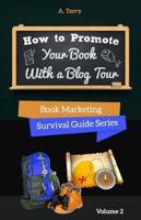 How to Promote Your Book With a Blog Tour