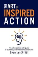 The Art of Inspired Action