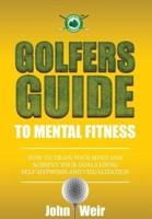 Golfers Guide to Mental Fitness