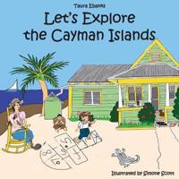 Let's Explore the Cayman Islands
